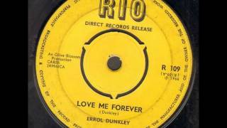 Errol Dunkley  love me forever [upl. by Aneret]