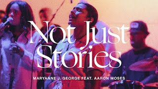 Not Just Stories feat Aaron Moses  Maryanne J George  TRIBL [upl. by Atyekram553]