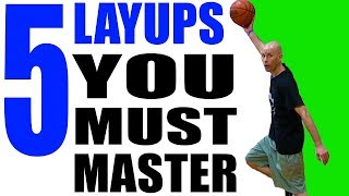 5 Layups YOU MUST MASTER Basketball Basics For Beginners [upl. by Teemus507]