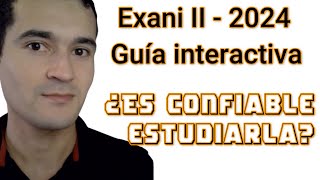 Exani II  Guía interactiva 2024  ¿Qué tan confiable es [upl. by Massimo]