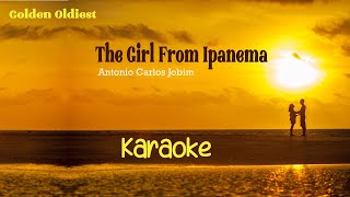 The Girl from Ipanema Antonio Carlos Jobim  Karaoke [upl. by Ennahs]