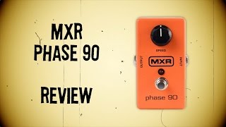 MXR Phase 90 phaser pedal Full review and test [upl. by Wolfgang]