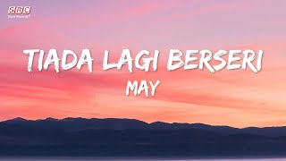 May  Tiada Lagi Berseri  Official Lyric Video  HD [upl. by Teyut]