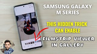 Samsung Galaxy M Series  How To Enable Filmstrip Viewer In Gallery [upl. by Hanala]