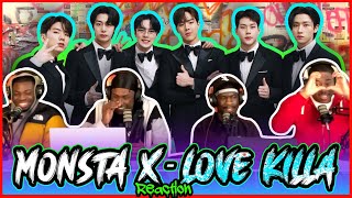 MONSTA X 몬스타엑스 Love Killa MV  Reaction [upl. by Aramaj]