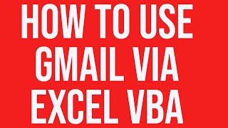 How to send email using Gmail via Excel VBA [upl. by Raffo667]