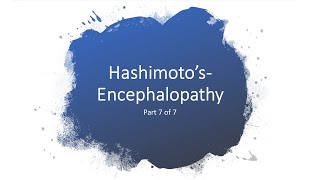 Hashimotos Encephalopathy CauseSymptomsDiagnosis and Treatment [upl. by Ekoorb632]