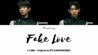 FAKE LOVE  ILAND 아이랜드 BTS TEST  LYRICS ROMENGINDO [upl. by Meehyr]