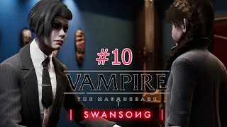 Vampire the Masquerade  Swansong PLAYTHROUGH NO COMMENTARY PART 10  Matter of Trust [upl. by Zinck]