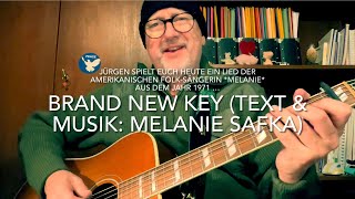 Brand New Key  Text amp Musik Melanie Safka  gespielt gesungen und interpretiert von Jürgen Fastje [upl. by Bezanson]