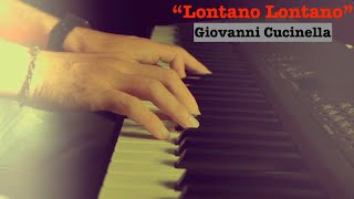 quotLontano Lontanoquot LTenco  Cover By Giovanni Cucinella [upl. by Rodrick632]