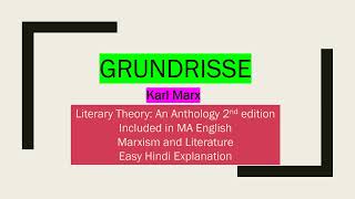 GrundrisseUnit II MarxismampLiteratureKarl MarxHindi Explanation and Analysis [upl. by Riaj]