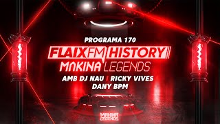 Flaix History Makina Legends  PGM170  amb DJ Nau Ricky Vives i Dany Bpm [upl. by Blondie669]