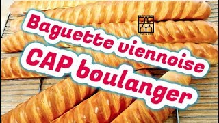 Baguette Viennoise CAP boulanger [upl. by Jany]