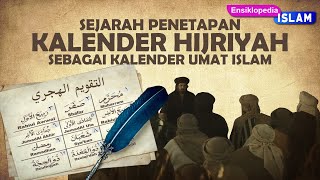 Sejarah Penetapan Kalender Hijriah  1001 Ensiklopedia Islam [upl. by Elysee321]