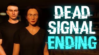 The Dead Signal ENDING was INSANE Normal Ending [upl. by Ecile]