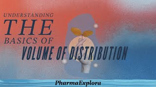 Volume of Distribution [upl. by Aray712]