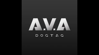 AVA Dog Tag First Look [upl. by Attiuqram71]