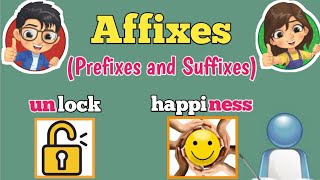 Affixes Prefixes and Suffixes [upl. by Ashla]