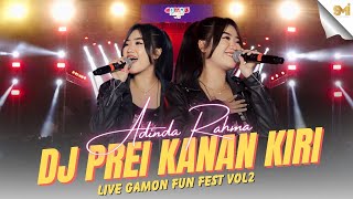 DJ PREI KANAN KIRI  ADINDA RAHMA  LIVE AT GAMON FUN FEST VOL2 [upl. by Caines]