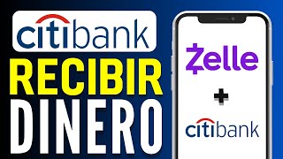 Cómo Recibir Dinero por Zelle Citibank Rápido y Fácil [upl. by Porche]