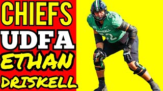 KANSAS CITY CHIEFS UDFA ETHAN DRISKELL OT Chiefs News Today [upl. by Ahsikram]