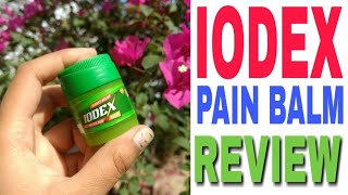 Iodex Fast Relief Pain Balm Review [upl. by Derfniw]