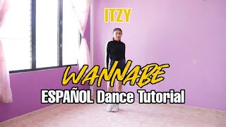 ITZY quotWANNABEquot  ESPAÑOL Dance Tutorial  Mirror KC [upl. by Manella]