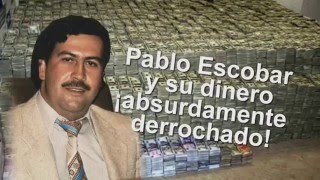 Pablo Escobar 5 Maneras de derrochar dinero [upl. by Oicnerual]