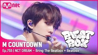 NCT DREAM  Bring The Beatbox  Beatbox Comeback Stage  엠카운트다운 EP755  Mnet 220602 방송 [upl. by Rahas]