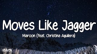 Maroon 5  Moves Like Jagger Lyrics ft Christina Aguilera [upl. by Joletta624]