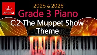 ABRSM 2025 amp 2026  Grade 3 Piano Exam  C2  The Muppet Show Theme  Jim Henson and Sam Pottle [upl. by Acireed]