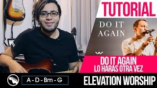 TUTORIAL  Do it again  Lo haras otra vez  Elevations Worship  Intro  Acordes [upl. by Dleifyar]