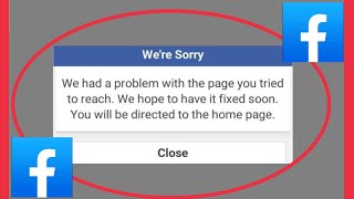 Fix Facebook We Had a problem with the page you tried to reach We Hope to have Problem Solve [upl. by Netneuq]