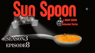 Sun Spoon  S3 Ep8  An Animated Giant Bomb Blight Club Series [upl. by Sivrahc240]