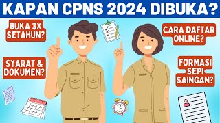 PREDIKSI KAPAN CPNS 2024 DIBUKA CARA DAFTAR ONLINE amp SYARAT DOKUMEN TERBARU [upl. by Awad]