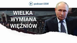 Największa wymiana więźniów od czasów zimnej wojny Co nam to mówi o strategii Rosji RosjaZachód [upl. by Hulbard452]