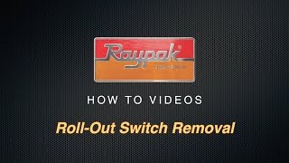 Raypak® 106156 RollOut Switch Removal  Training Video [upl. by Neirad]