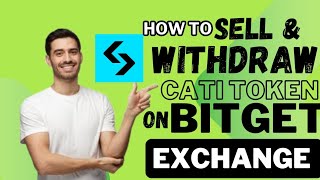 HOW TO BUY SELL AND WITHDRAW YOUR CATI TOKEN FROM BITGET EXCHANGE [upl. by Gasper]