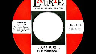 1963 HITS ARCHIVE One Fine Day  Chiffons [upl. by Griffis103]