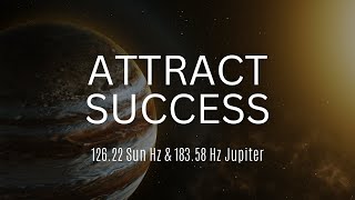 12622 Hz Sun amp 18358 Hz Jupiter Fequencies  Manifestation Success  Binaural Beats [upl. by Aer]