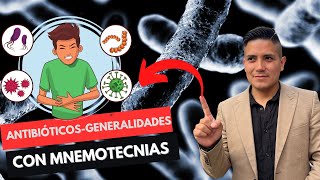 ✅Antibióticos Generalidades Clasificación Fácil Con Mnemotecnias 1RA PARTE🔴💊 [upl. by Logan976]