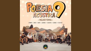 Poesia Acústica 9 Melhor Forma [upl. by Edaw]