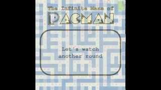 The Infinite Maze of Pacman [upl. by Ilatfen446]