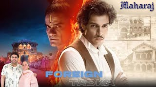 Maharaj Review  Detailed Breakdown With Spoilers  Foreign Tadka Episode 10 [upl. by End]