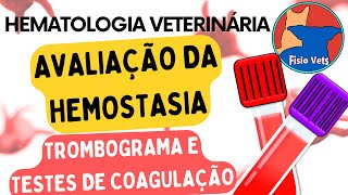 Avaliação da hemostasia  Trombograma TP e TTPA  Medicina veterinária [upl. by Richers334]