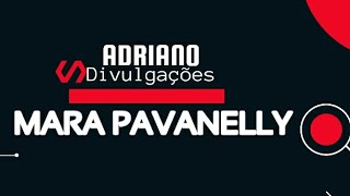 MARA PAVANELLY  CD COMPLETO 2024 [upl. by Ardnaik]