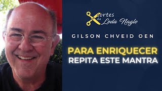 PARA ENRIQUECER FALE SEMPRE O MANTRA DE GILSON CHVEID OEN [upl. by Ahsekel]