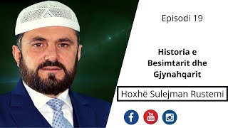 19 Historia e Besimtarit dhe Gjynahqarit  Sulejman Rustemi [upl. by Jurdi75]