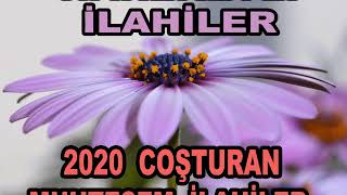 Hareketli ilahiler💜2021 Coşturan Muhteşem ilahiler Dinle💜En Kıymetli İlahiler💜İlahi Nağmeler💜 [upl. by Fanechka451]